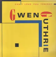 Gwen Guthrie - Can't Love You Tonight