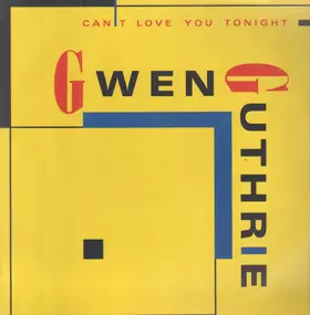 Gwen Guthrie - Can't Love You Tonight