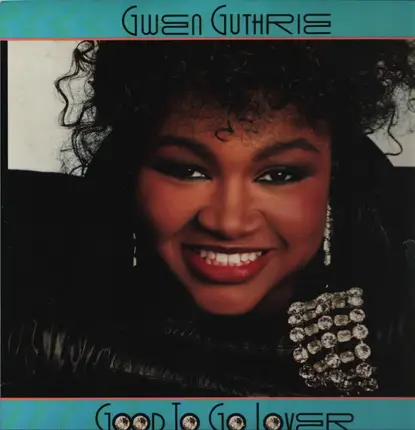Gwen Guthrie - Good to Go Lover