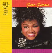 7'' - Gwen Guthrie - Ain't Nothin' Goin' On But The Rent