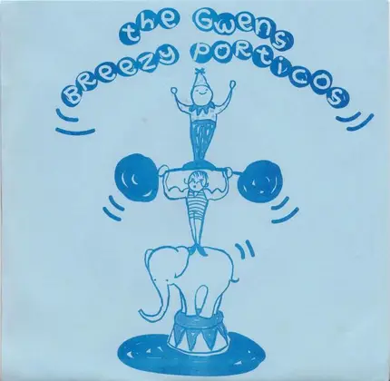 Gwens / Breezy Porticos - The Gwens / Breezy Porticos