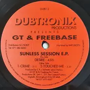GT & Freebase - Sunless Session E.P.