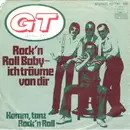 7'' - GT - Rock'n Roll Baby - Ich Träume Von Dir