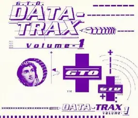 GTO - Data-Trax: Volume 1