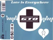 Gto - Love Is Everywhere