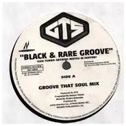 Gts - Black & Rare Groove / Little By Little