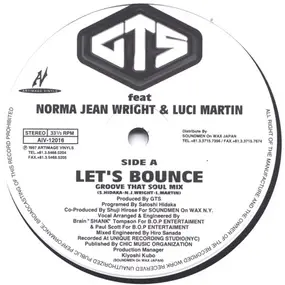 GTS - Let's Bounce / I Want Your Love