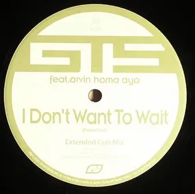 GTS - I Don't Want To Wait