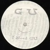 GU - I Need GU