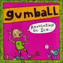 CD - Gumball - Revolution On Ice