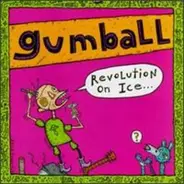 Gumball - Revolution on Ice