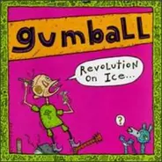 Gumball - Revolution on Ice
