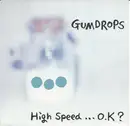 CD - Gumdrops - High Speed... O.K?