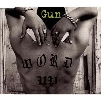 Gun - Word Up