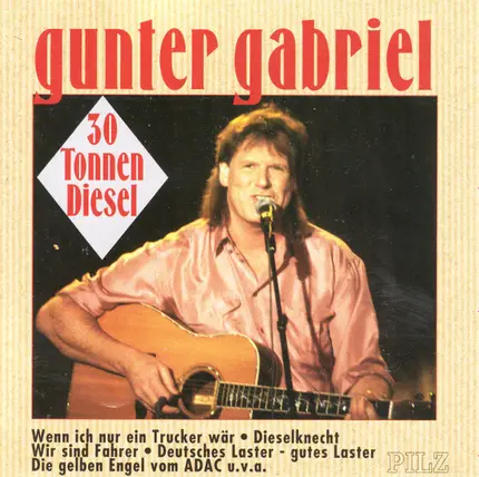 Gunter Gabriel - 30 Tonnen Diesel