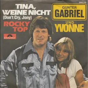 Gunter Gabriel - Tina, Weine Nicht (Don't Cry, Jony)
