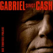 Gunter Gabriel - Das Tennessee-Projekt . Gabriel Singt Cash