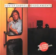 Gunter Gabriel - Dieselknechte