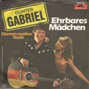 7inch Vinyl Single - Gunter Gabriel - Ehrbares Mädchen