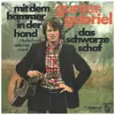 7inch Vinyl Single - Gunter Gabriel - Mit Dem Hammer In Der Hand (Das Lied Vom Einfachen Mann) - signed