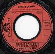 7inch Vinyl Single - Gunter Gabriel - Du Da, Ich Will Nicht Wie Der Da, Ein Ganz Hohes Tier Sein