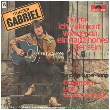 Gunter Gabriel - Du Da, Ich Will Nicht Wie Der Da, Ein Ganz Hohes Tier Sein