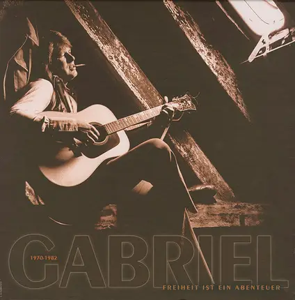 Gunter Gabriel - Freiheit Ist Ein Abenteuer