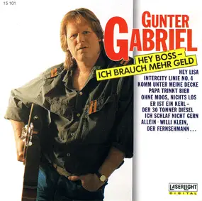 Gunter Gabriel - Gunter Gabriel Hey Boss - Ich brauch mehr Geld