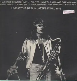 Gunter Hampel - That Came Down On Me - Live At The Berlin Jazzfestival 1978