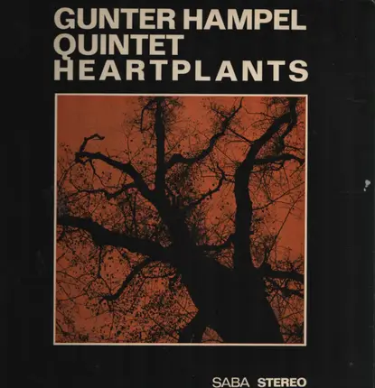 Gunter Hampel Quintet - Heartplants