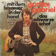 Gunter Gabriel - Mit Dem Hammer In Der Hand (Das Lied Vom Einfachen Mann)