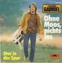 7'' - Gunter Gabriel - Ohne Moos, Nichts Los