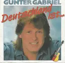 7'' - Gunter Gabriel - Deutschland ist...