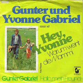 Gunter Gabriel - Hey, Yvonne (Warum Weint Die Mammi)
