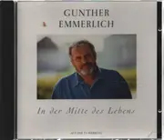 CD - Gunther Emmerlich - In Der Mitte Des Lebens