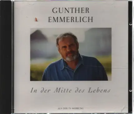 Gunther Emmerlich - In der Mitte des Lebens