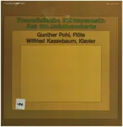 LP - Gunther Pohl , Wilfried Kassebaum - Französische Flötenmusik des 20.Jahrhunderts