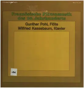 Gunther Pohl , Wilfried Kassebaum - Französische Flötenmusik des 20.Jahrhunderts