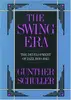 Hardcover - Gunther Schuller - The Swing Era: The Development of Jazz, 1930-45