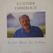 Gunther Emmerlich - In der Mitte des Lebens