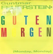 Guntmar Feuerstein - Guten Morgen (Monday, Monday)