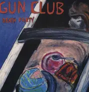 The Gun Club - Death Party