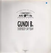 Gundi B. - Everybody Say Yeah!