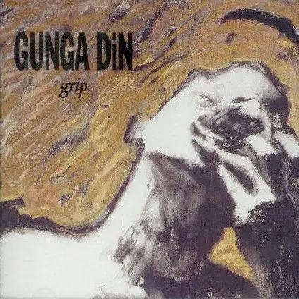 Gunga Din - Grip