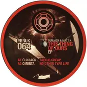 Gunjack - THIS THING OF OURS EP