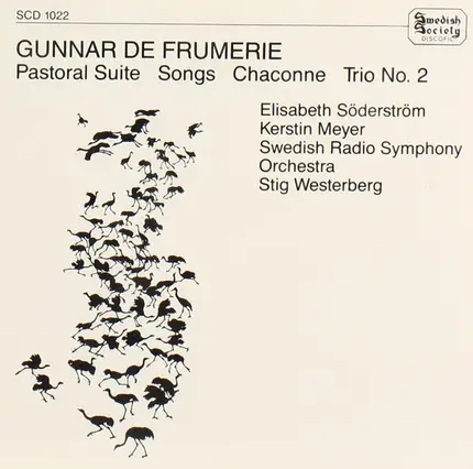 Gunnar De Frumerie - Pastorial, Suite, Songs, Chaconne, Trio No. 2
