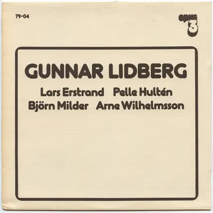 Gunnar Lidberg,  Lars Erstrand, Pelle Hultén, Björn Milder, Arne Wilhelmsson - Gunnar Lidberg