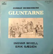 Gunnar Wennerberg , Ingvar Wixell , Erik Saedén - Gluntarne (Vol. 1)