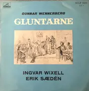 Gunnar Wennerberg , Ingvar Wixell , Erik Saedén - Gluntarne (Vol. 1)
