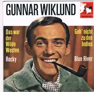 Gunnar Wiklund - Das War Der Wilde Westen